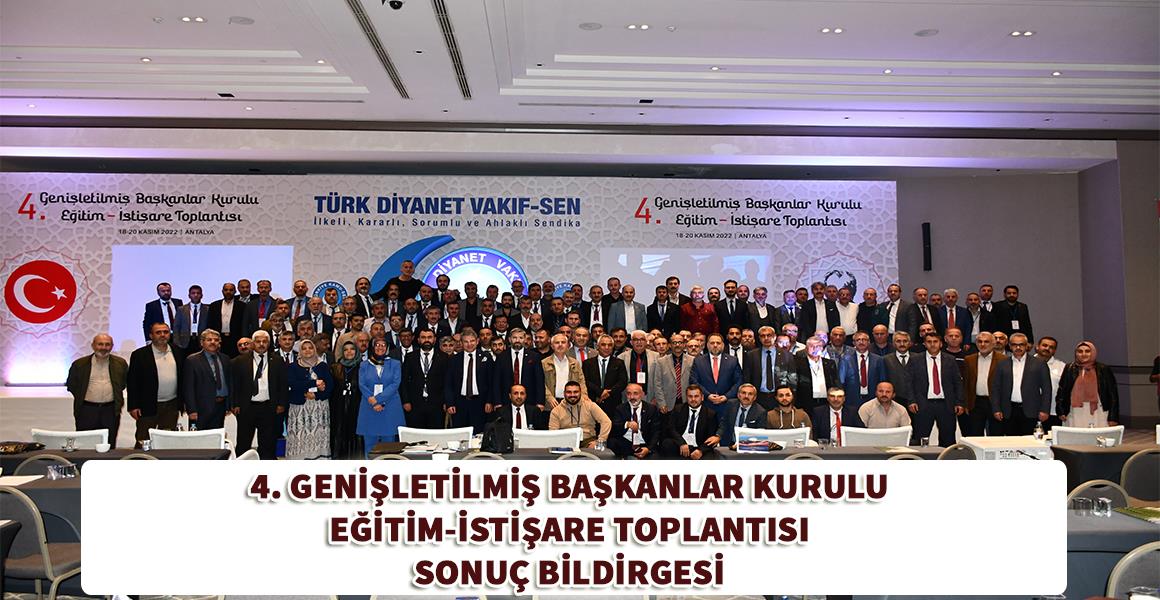 BAŞKANLAR KURULU  EĞİTİM-İSTİŞARE TOPLANTISI SONUÇ BİLDİRGESİ