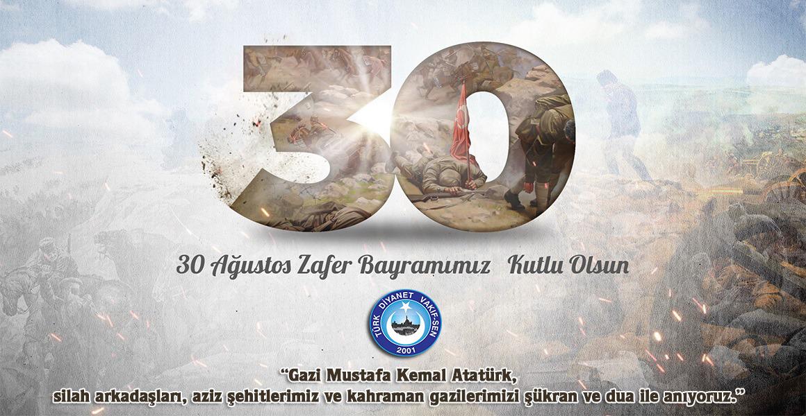 30 AĞUSTOS ZAFER BAYRAMIMIZ KUTLU OLSUN