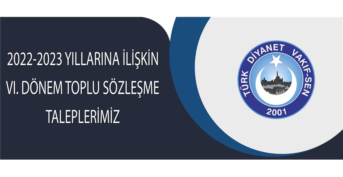 TOPLU SÖZLEŞME TALEPLERİMİZİ İLETTİK