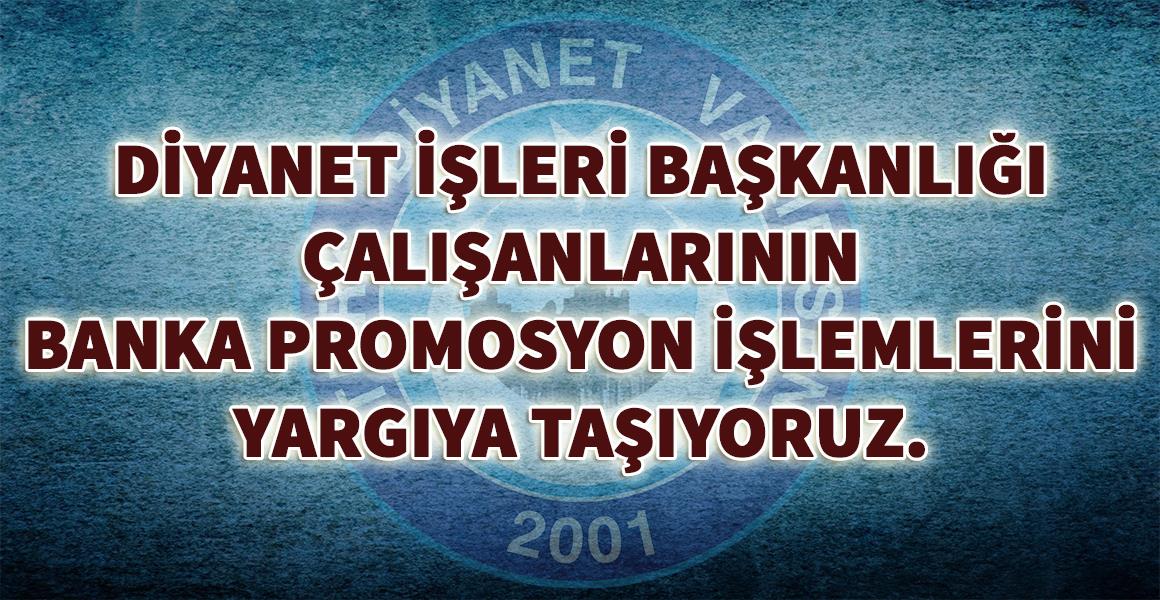 BANKA PROMOSYON İŞLEMLERİNİ YARGIYA TAŞIYORUZ.
