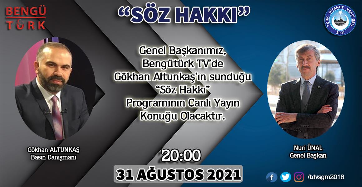 GENEL BAŞKANIMIZ BENGÜTÜRK TV`DE.