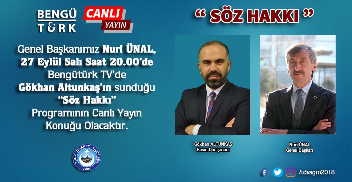 GENEL BAŞKANIMIZ BENGÜTÜRK TV`DE.
