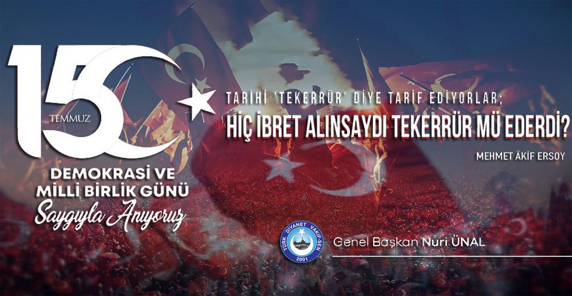 "Tarihi  `tekerrür` diye tarif ediyorlar; Hiç ibret alınsaydı, tekerrür mü ederdi?