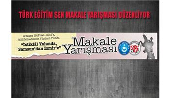 TÜRK EĞİTİM-SEN İSTİKLAL YOLUNDA, SAMSUN`DAN İZMİR`E ADIYLA MAKALE YAZMA YARIŞMASI DÜZENLİYOR.