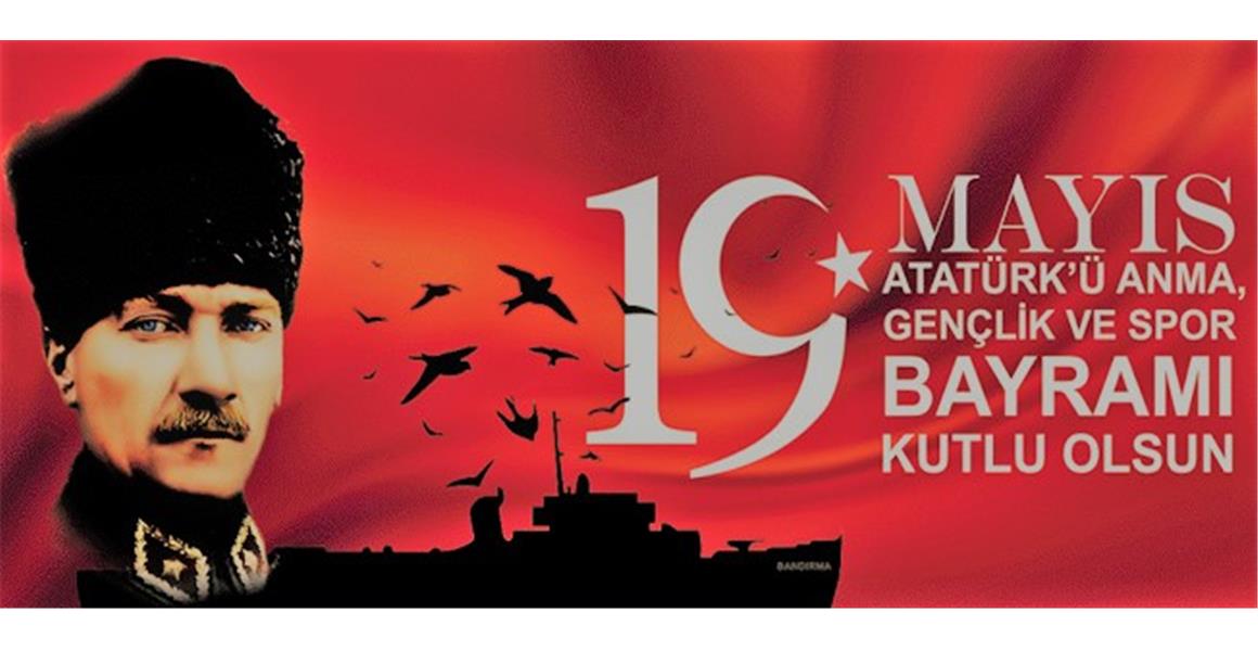 19 MAYIS, KAHRAMANLIK DESTANININ YAZILMAYA BAŞLADIĞI GÜNDÜR