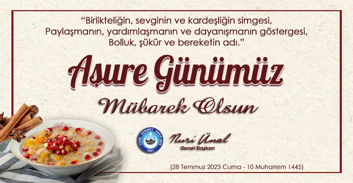 AŞURE GİBİ BİR, İRİ, DİRİ OLALIM