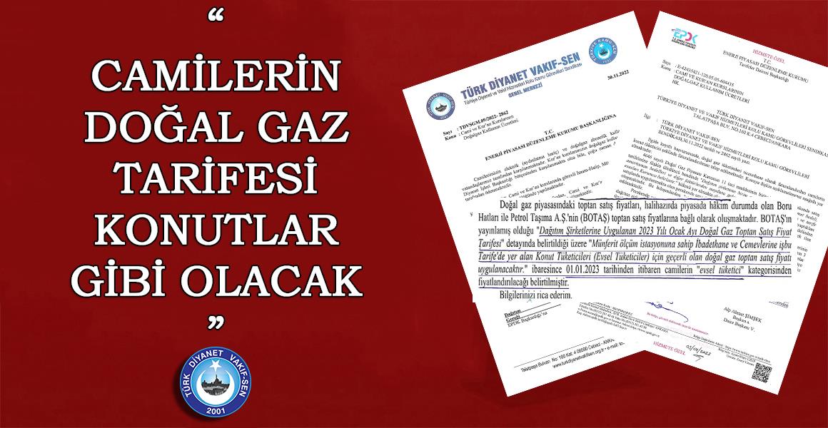 CAMİLERİN DOĞAL GAZ TARİFESİ KONUTLAR GİBİ OLACAK