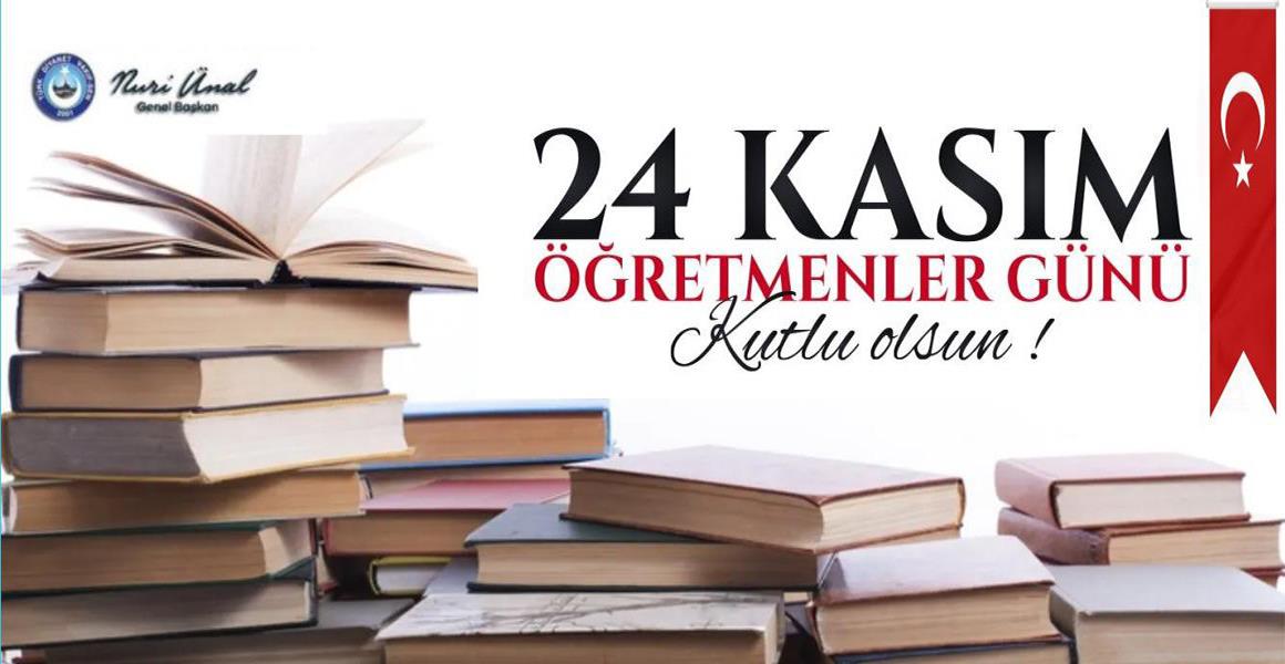 24 KASIM ÖĞRETMENLER GÜNÜ KUTLU OLSUN