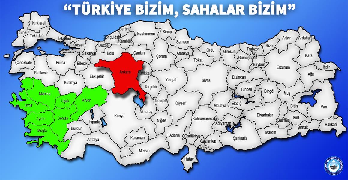 "TÜRKİYE BİZİM SAHALAR BİZİM"