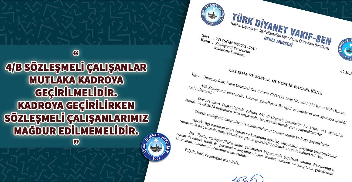 4/B SÖZLEŞMELİ ÇALIŞANLAR MUTLAKA KADROYA GEÇİRİLMELİDİR.