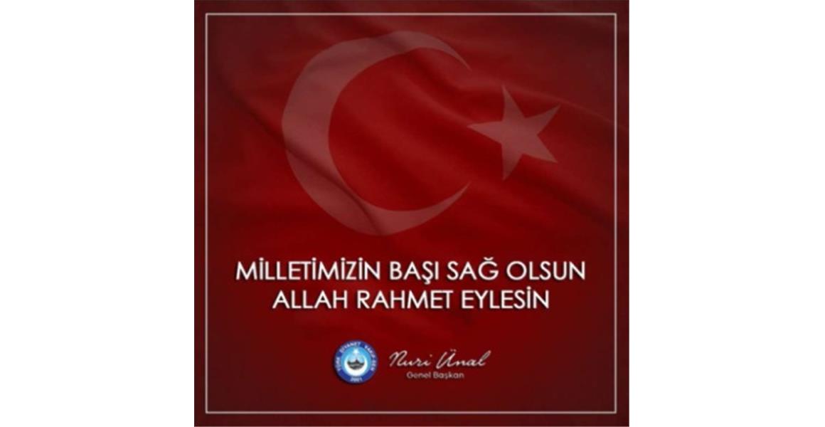 MİLLETİMİZİN BAŞI SAĞ OLSUN