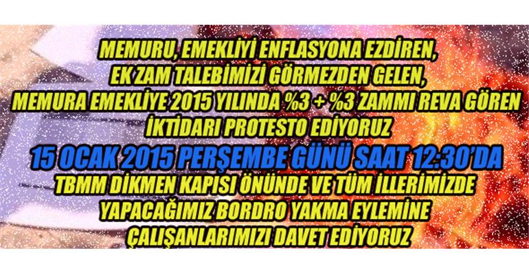 BORDRO YAKMA EYLEMİNE ÇALIŞANLARIMIZI DAVET EDİYORUZ