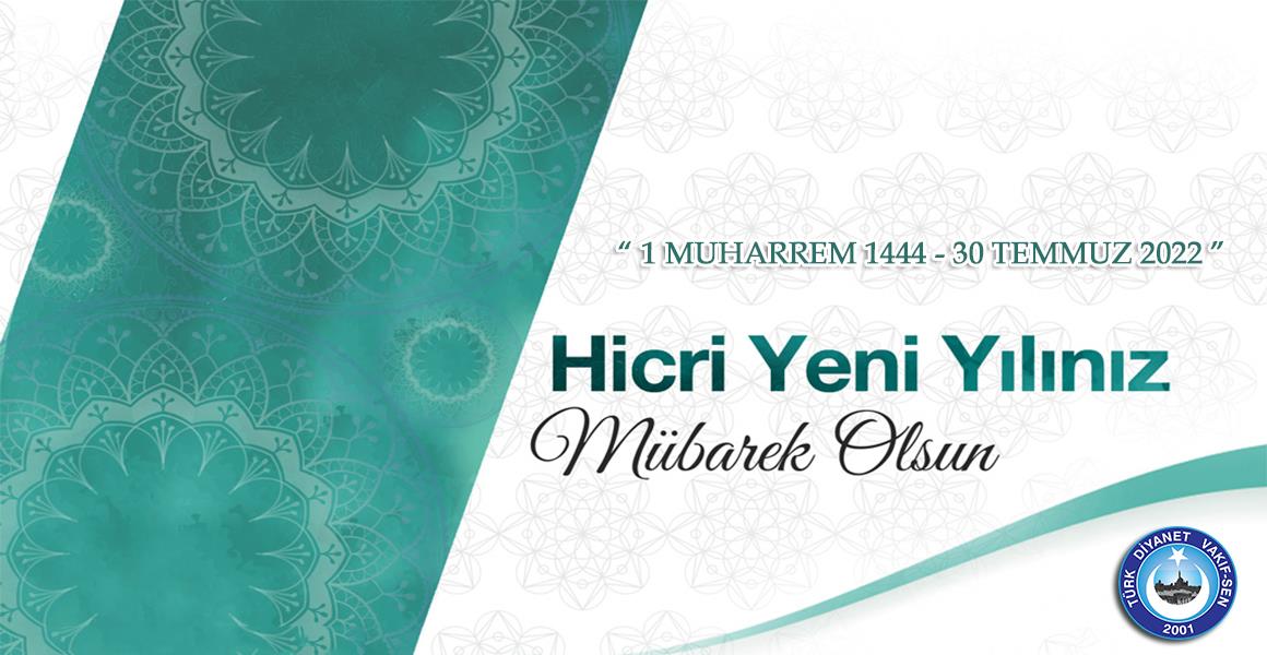HİCRİ 1444. YIL HAYIRLARA VESİLE OLSUN