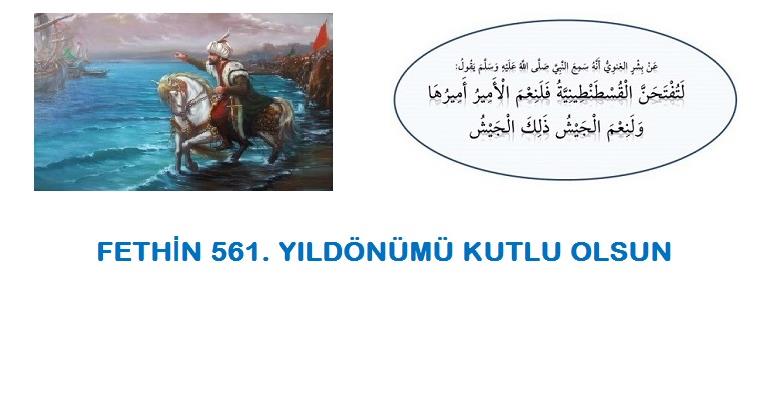 FETHİN 561. YILI KUTLU OLSUN