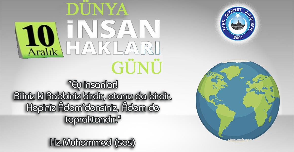 "10 ARALIK DÜNYA İNSAN HAKLARI GÜNÜ"