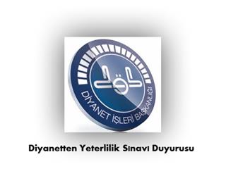 Diyanetten Yeterlilik Sınavı Duyurusu