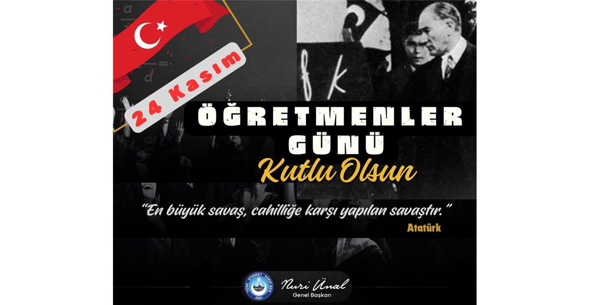24 KASIM ÖĞRETMENLER GÜNÜ  KUTLU OLSUN