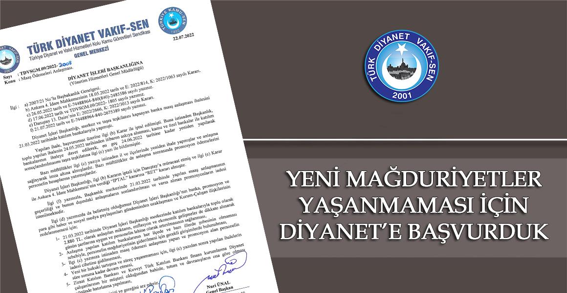 YENİ MAĞDURİYETLER YAŞANMAMASI İÇİN DİYANET`E BAŞVURDUK.