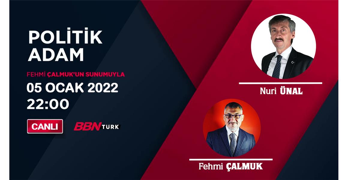 GENEL BAŞKANIMIZ BNNTÜRK TV`DE.