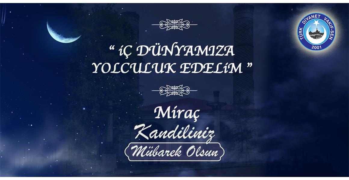 MİRAÇ GECEMİZ MÜBAREK OLSUN