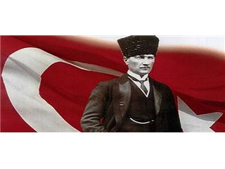 ATATÜRK’Ü RAHMETLE ANIYORUZ