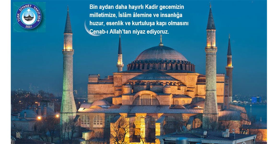 KADİR GECESİ ESENLİK GETİRSİN