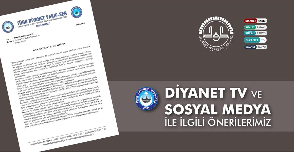 DİYANET TV VE SOSYAL MEDYA İLE İLGİLİ ÖNERİLERİMİZİ DİYANET`E İLETTİK