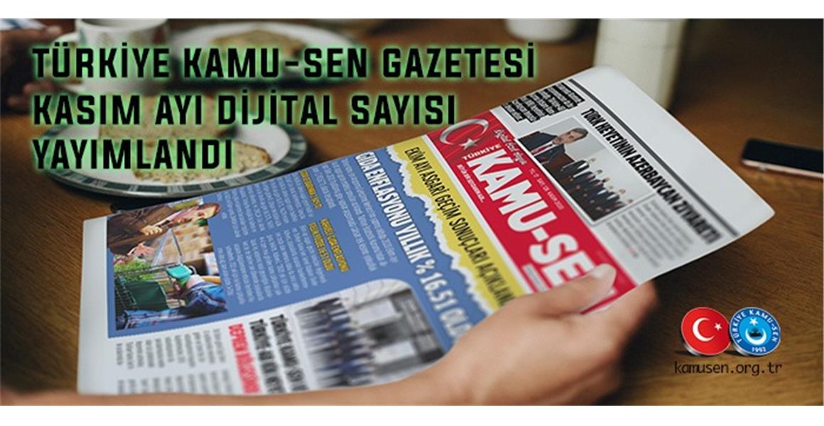 DİJİTAL GAZETEMİZİN KASIM SAYISI YAYINLANDI