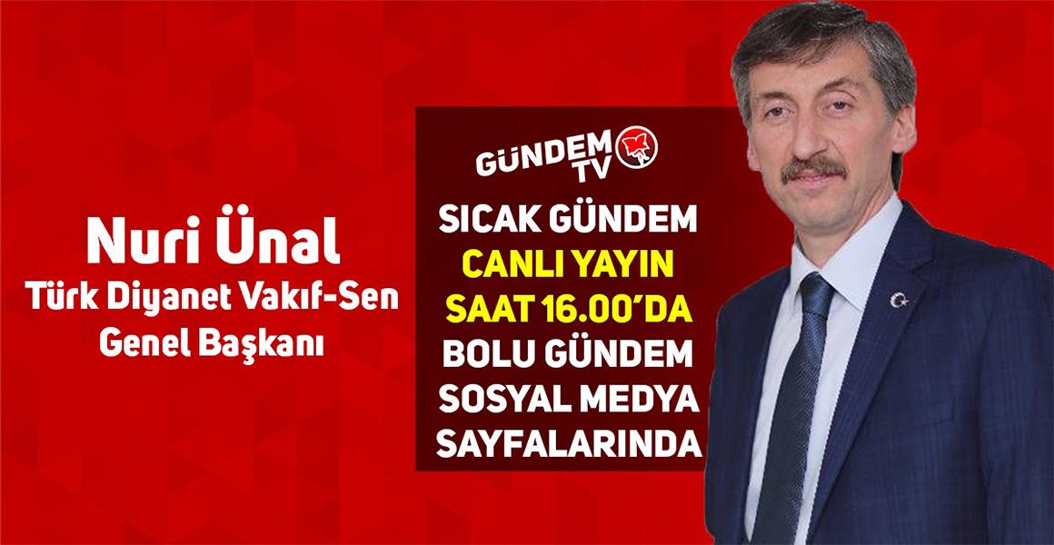 GENEL BAŞKANIMIZ GÜNDEM TV`NİN CANLI YAYIN KONUĞU OLUYOR.