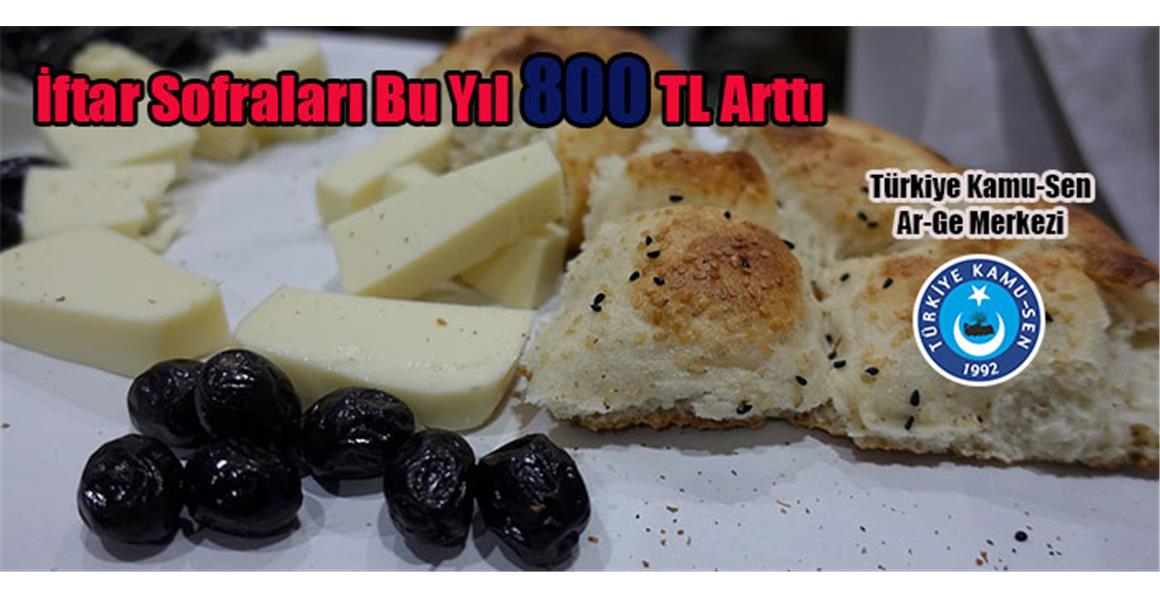 İFTAR SOFRALARININ MALİYETİ CEP YAKIYOR