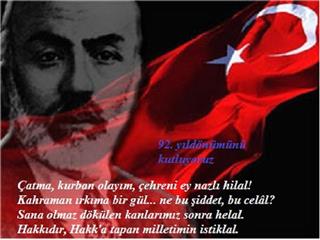 İSTİKLAL MARŞIMIZIN 92`İNCİ YILDÖNÜMÜNÜ KUTLUYORUZ