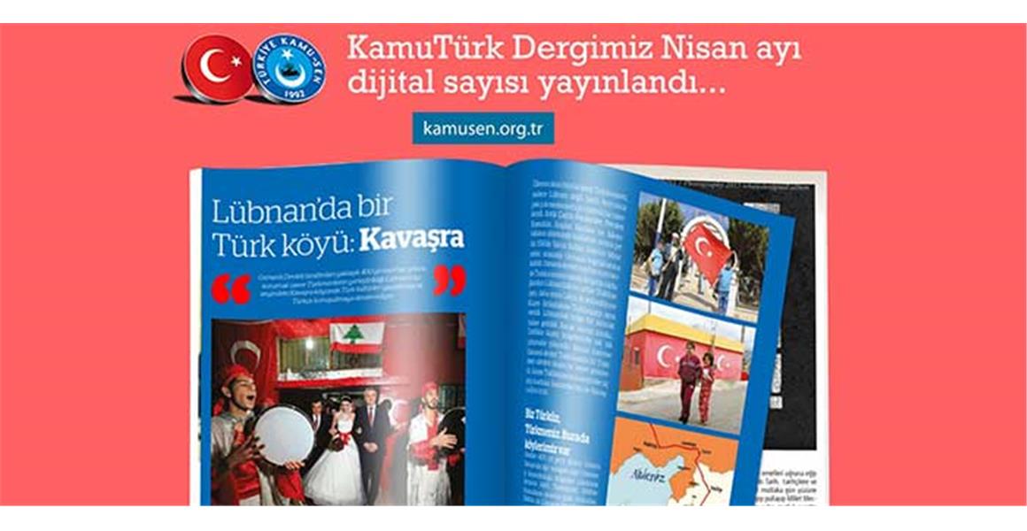 KAMUTÜRK DERGİSİNİN NİSAN 2022 SAYISI YAYINDA