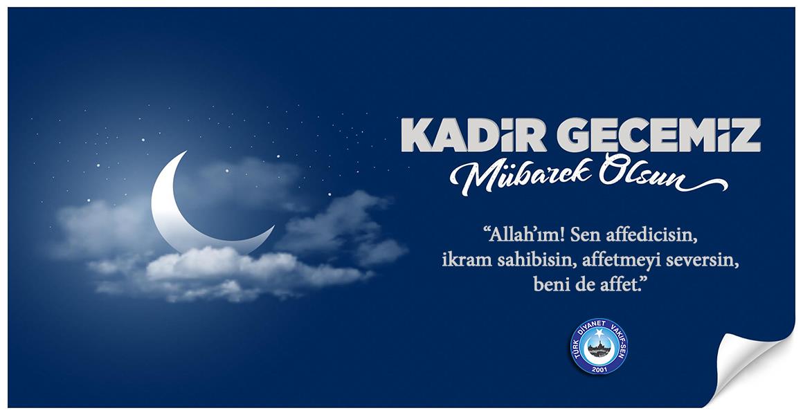 KADİR GECEMİZ MÜBAREK OLSUN
