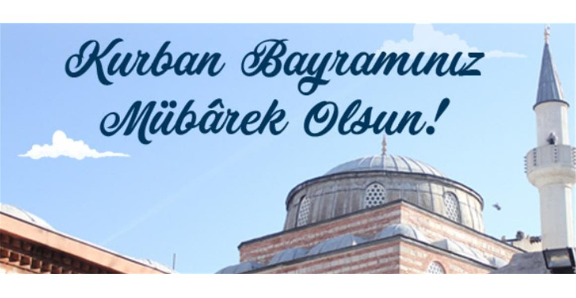 KURBAN BAYRAMINIZ MÜBAREK OLSUN