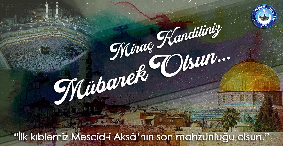 MİRAÇ GECEMİZ MÜBAREK OLSUN