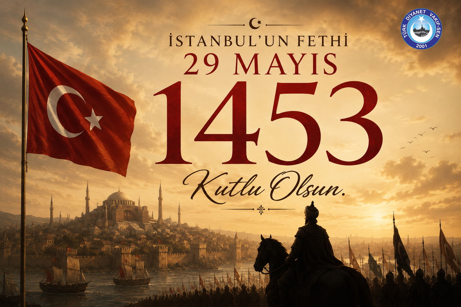 İSTANBUL’UN FETHİ KUTLU OLSUN