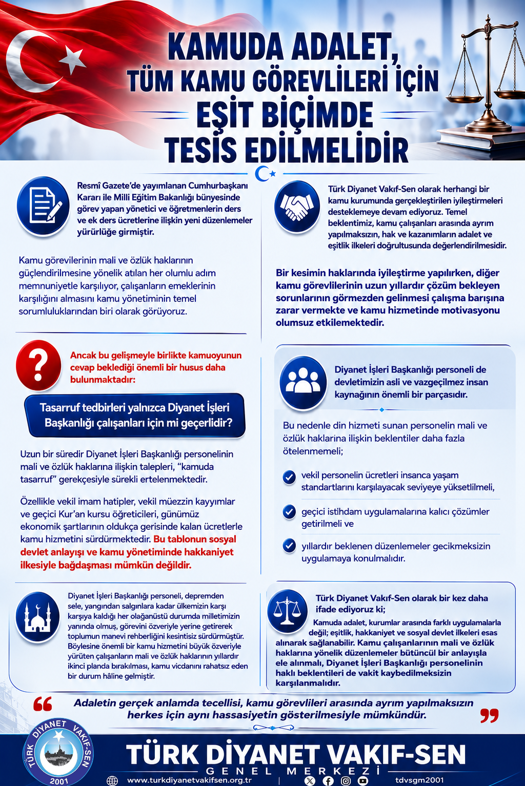 KAMUDA ADALET, TÜM KAMU GÖREVLİLERİ İÇİN EŞİT BİÇİMDE TESİS EDİLMELİDİR.