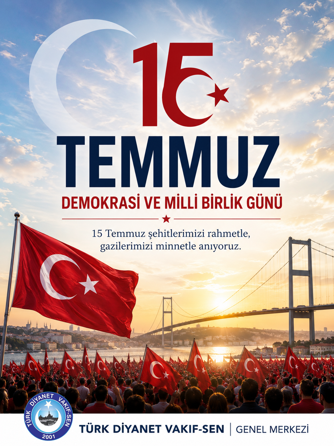 15 TEMMUZ: MİLLETİN ZAFERİ, İHANETİN HEZİMETİ