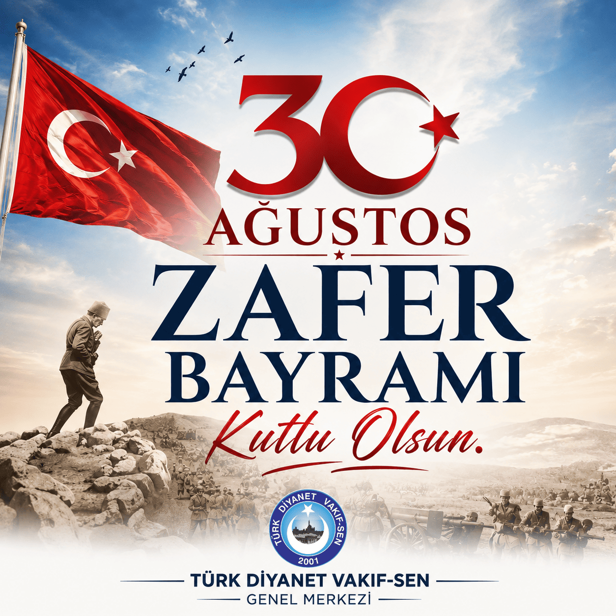 30 AĞUSTOS ZAFER BAYRAMIMIZ KUTLU OLSUN