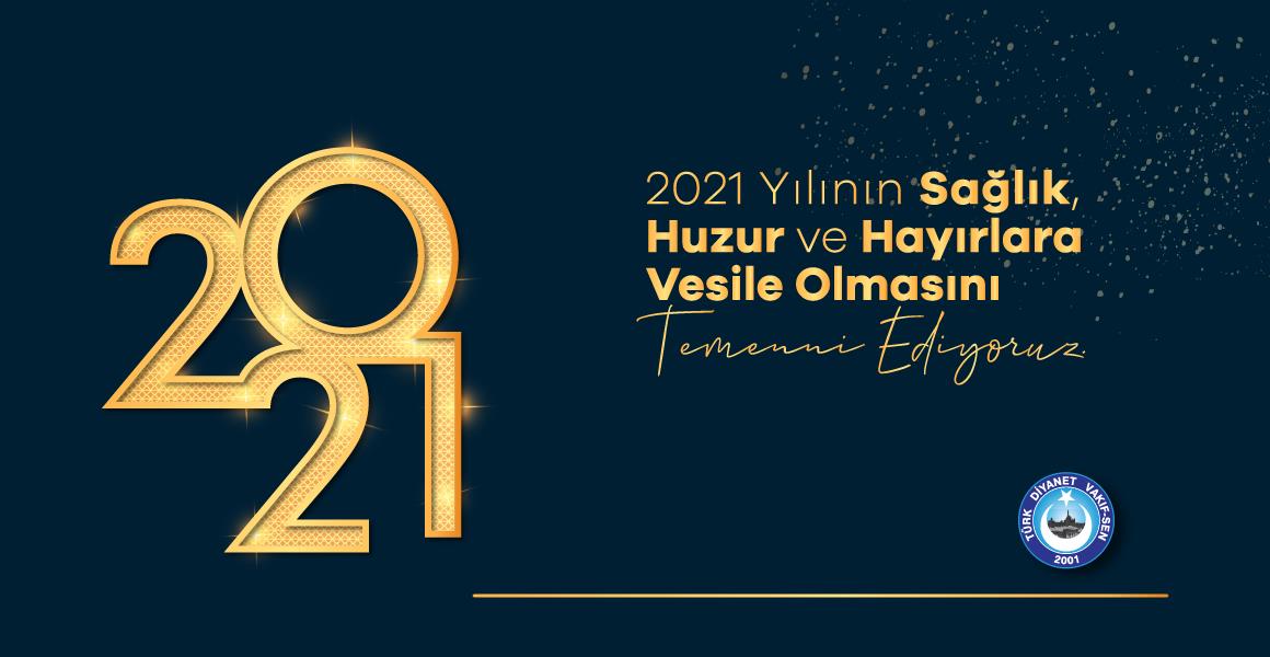 GENEL BAŞKANIMIZIN 2021 YILI MESAJI