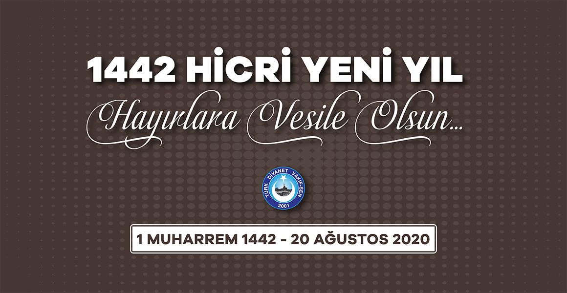 HİCRİ 1442. YIL SIHHAT VE HUZURA VESİLE OLSUN