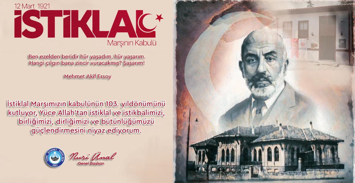 İSTİKLAL MARŞIMIZIN KABULÜNÜN  103. YILDÖNÜMÜ KUTLU OLSUN