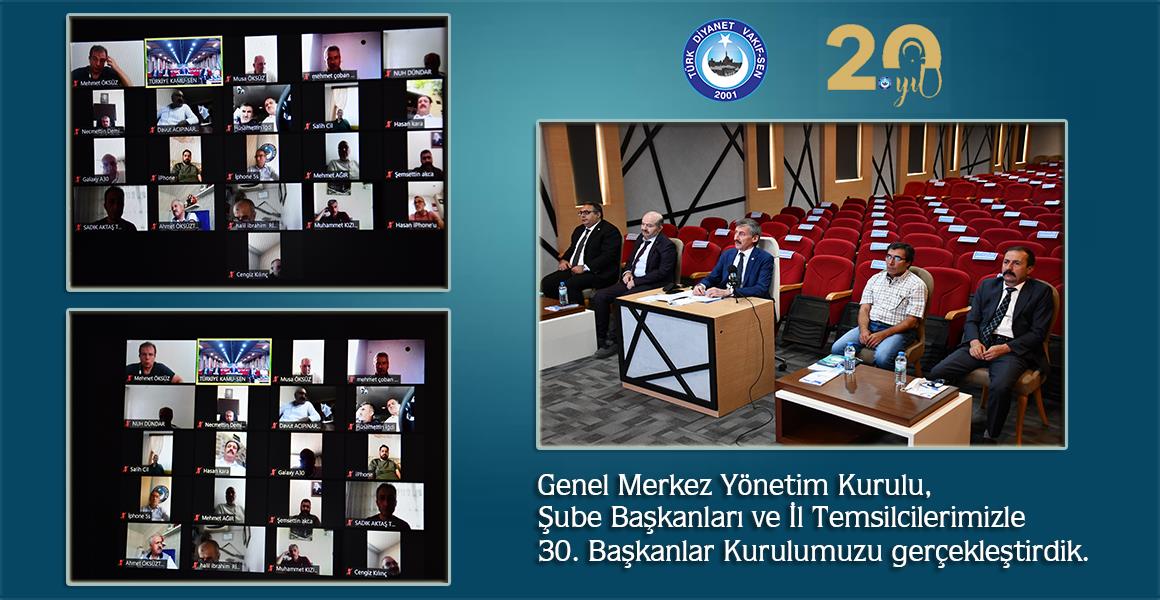 30. BAŞKANLAR KURULUMUZU GERÇEKLEŞTİRDİK