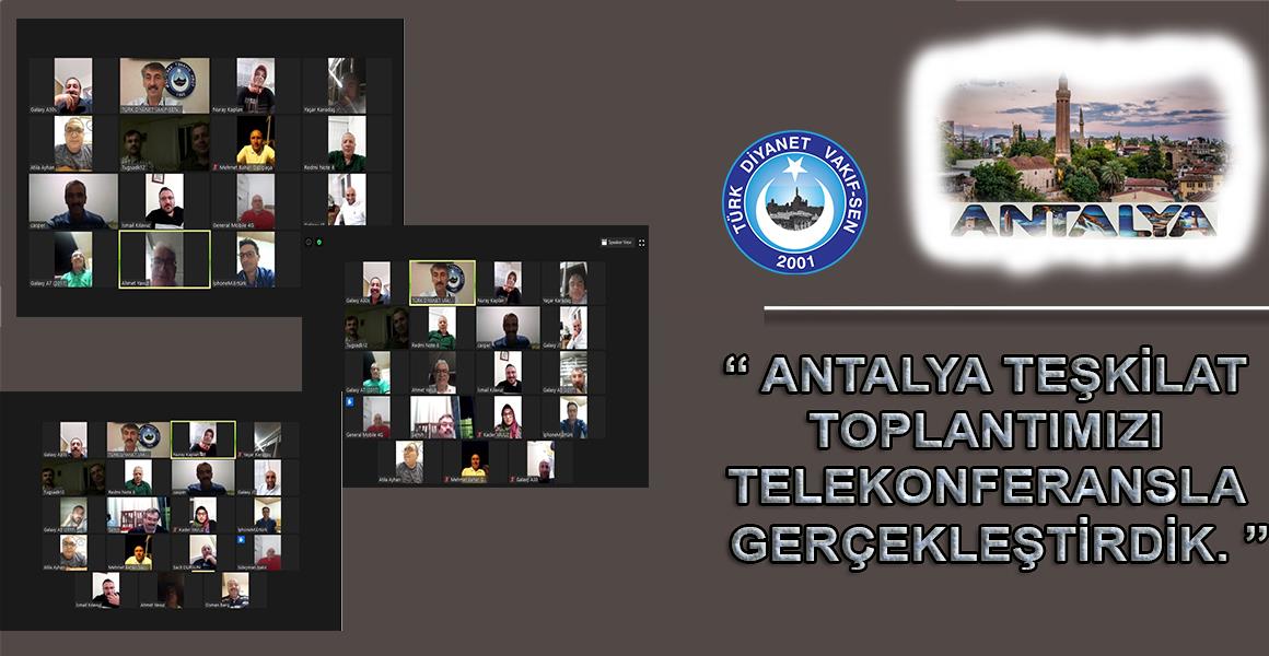 ANTALYA TEŞKİLAT TOPLANTIMIZ GERÇEKLEŞTİRİLDİ.