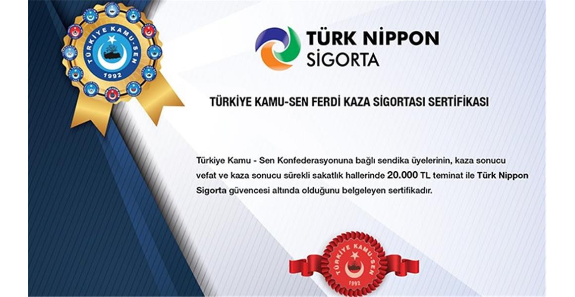 TÜRK NİPPON SİGORTA İLE ÜYELERİMİZE ÖZEL ANLAŞMA