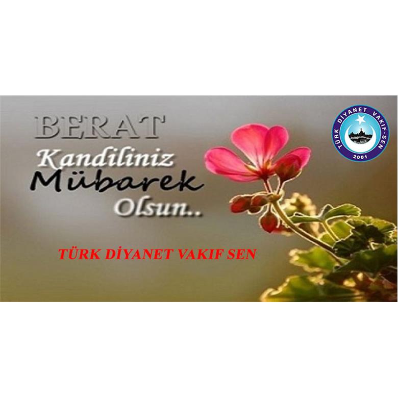 BERAT KANDİLİNİZ MÜBAREK OLSUN