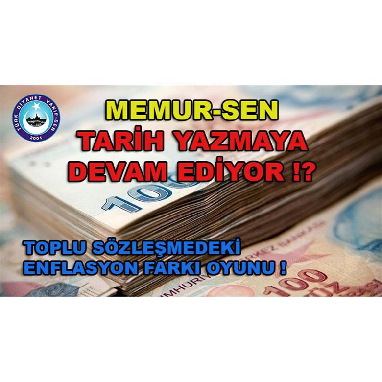 MEMUR-SEN TARİH YAZMAYA DEVAM EDİYOR !?